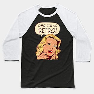 OMG, I'm So Retro Baseball T-Shirt